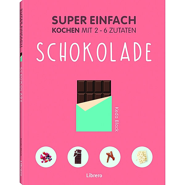 Super Einfach - Schokolade