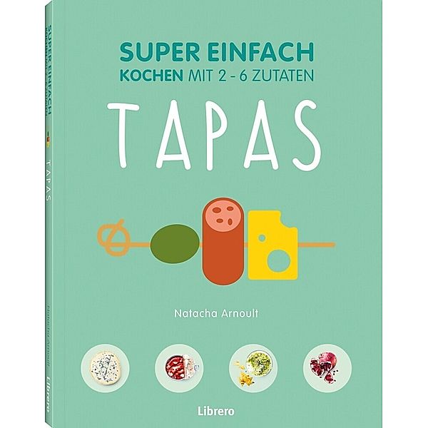 Super Einfach - Tapas, Natacha Arnoult