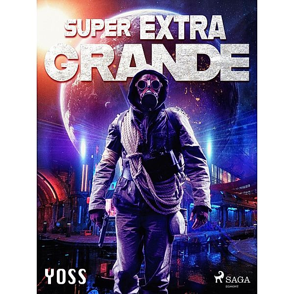 Super Extra Grande, Yoss