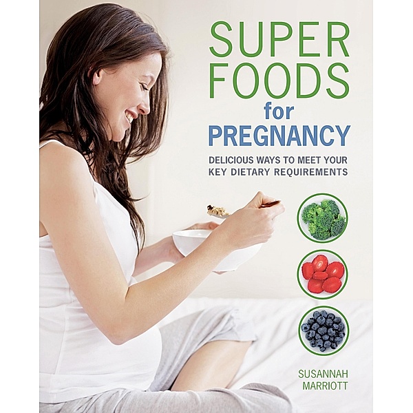 Super Foods for Pregnancy / Hamlyn, Susannah Marriott