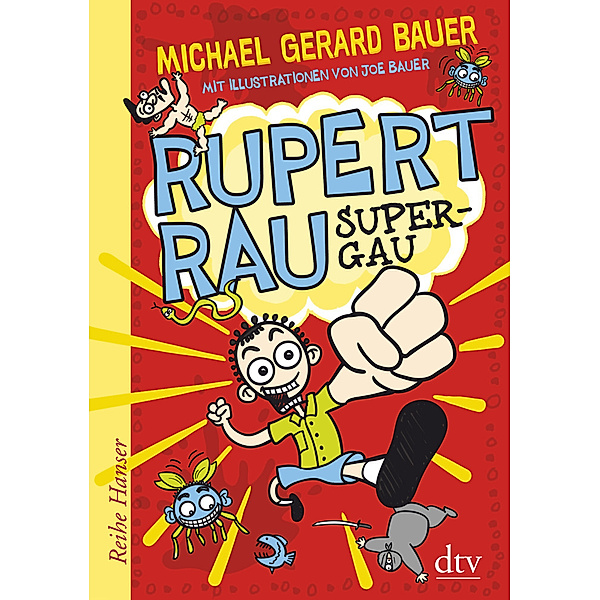 Super-GAU / Rupert Rau Bd.1, Michael Gerard Bauer