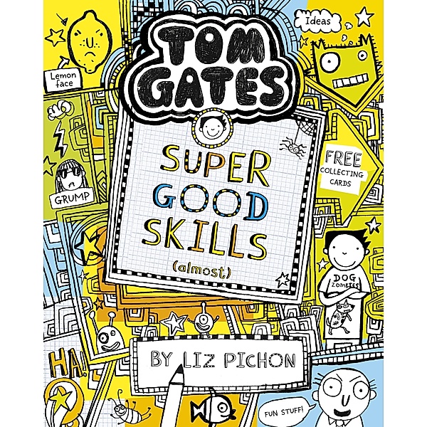 Super Good Skills (Almost...) / Tom Gates, Liz Pichon