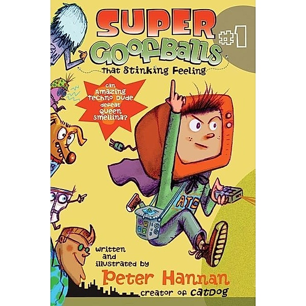 Super Goofballs, Book 1: That Stinking Feeling / Super Goofballs Bd.1, Peter Hannan