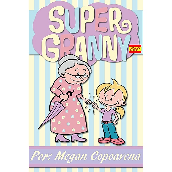 Super Granny (versión española), Megan Copoavena