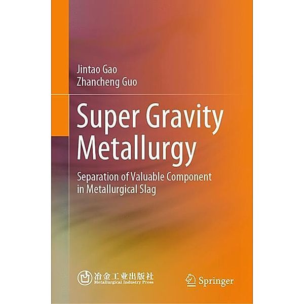 Super Gravity Metallurgy, Jintao Gao, Zhancheng Guo