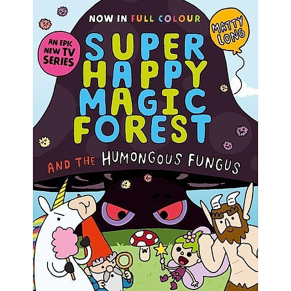 Super Happy Magic Forest: The Humongous Fungus, Matty Long