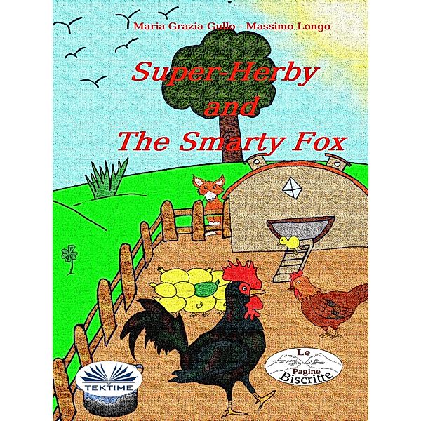 Super-Herby And The Smarty Fox, Massimo Longo, Maria Grazia Gullo