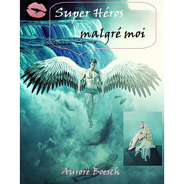 Super heros malgre moi, Boesch Aurore Boesch