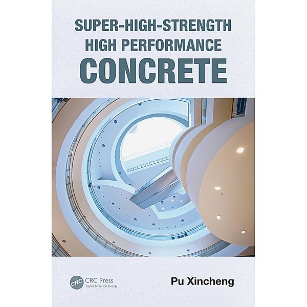 Super-High-Strength High Performance Concrete, Pu Xincheng