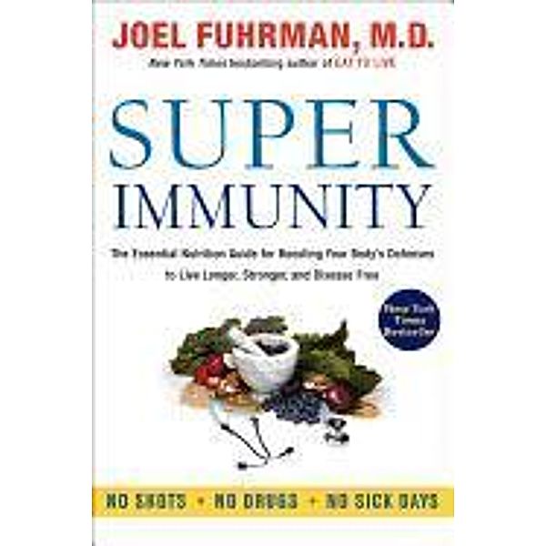 Super Immunity, Joel Fuhrman