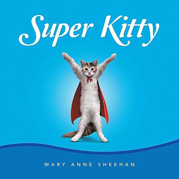 Super Kitty, Mary Anne Sheehan