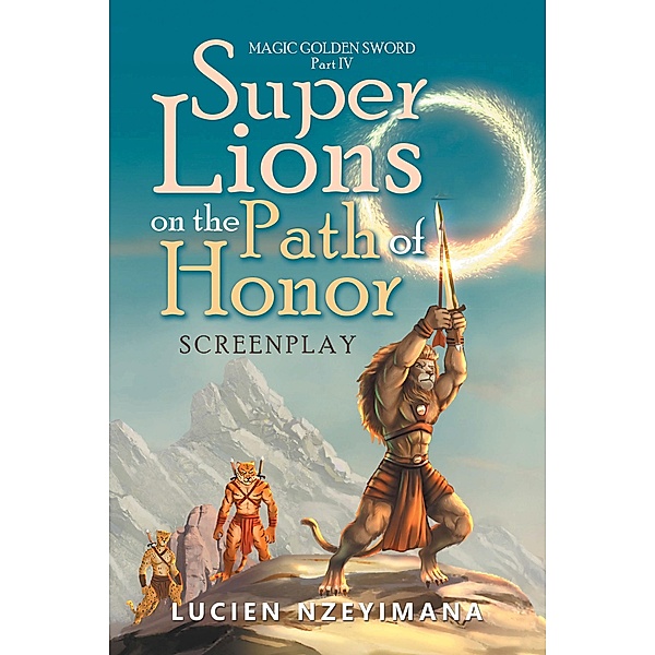 Super Lions on the Path of Honor, Lucien Nzeyimana