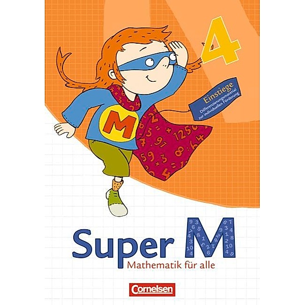 Super M - Mathematik für alle, Ausgabe Westliche Bundesländer (außer Bayern) - 2008: 4. Schuljahr, Einstiege