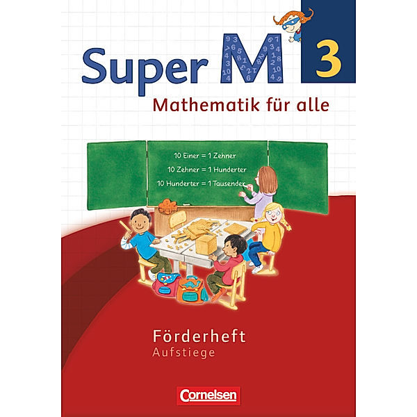 Super M - Mathematik für alle - Westliche Bundesländer - Neubearbeitung - 3. Schuljahr, Gabriele Viseneber, Ursula Manten