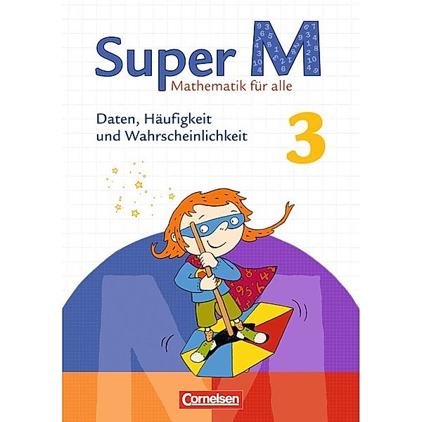Super M - Mathematik für alle - Zu allen Ausgaben - 3. Schuljahr, Vanessa Klein