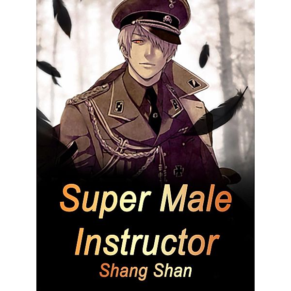 Super Male Instructor, Shang Shan