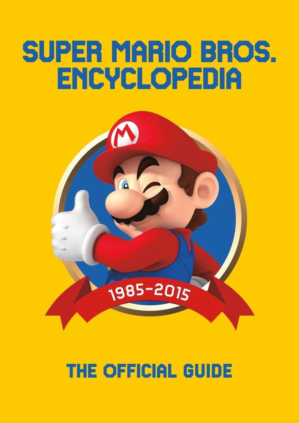 Super Mario Bros. Encyclopedia: The Official Guide to the First 30 Years |  Weltbild.ch