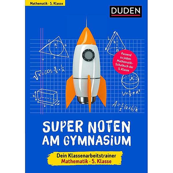 Super Noten am Gymnasium - Dein Klassenarbeitstrainer Mathematik 5. Klasse, Petra Woithe, Birgit Hock