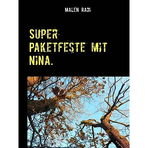 Super Paketfeste mit Nina., Malen Radi