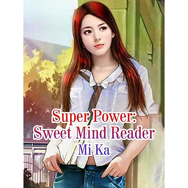 Super Power: Sweet Mind Reader, Mi Ka