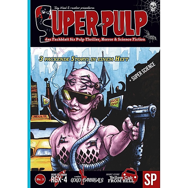 Super Pulp Nr. 3, Martin Compart, Marc Gore, r. evolver, Irene Salzmann