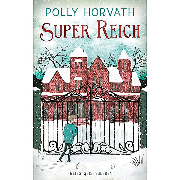 Super reich, Polly Horvath