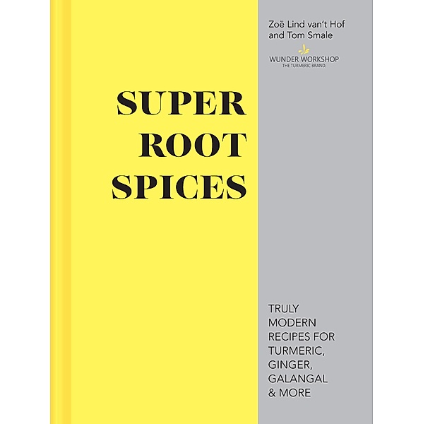 Super Root Spices, Zoë Lind van't Hof, Tom Smale