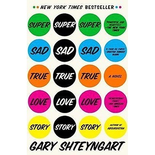 Super Sad True Love Story, Gary Shteyngart