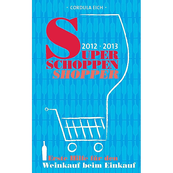 Super Schoppen Shopper 2012/2013, Cordula Eich