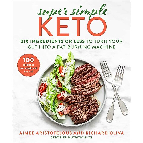 Super Simple Keto, Aimee Aristotelous, Richard Oliva