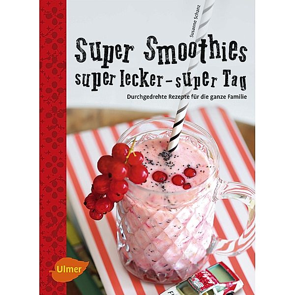 Super Smoothies, super lecker, super Tag, Susanne Schanz