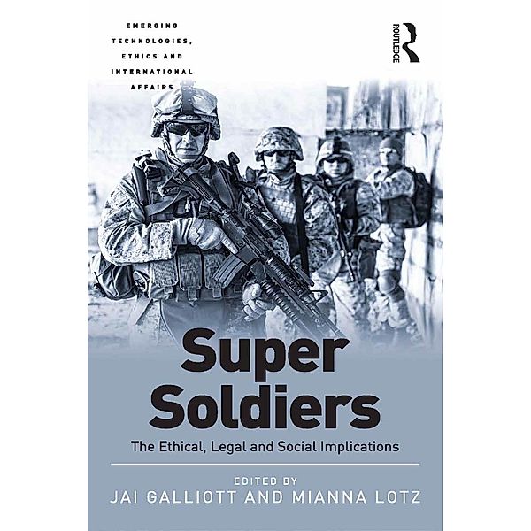 Super Soldiers, Jai Galliott, Mianna Lotz
