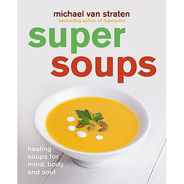 Super Soups, Michael van Straten