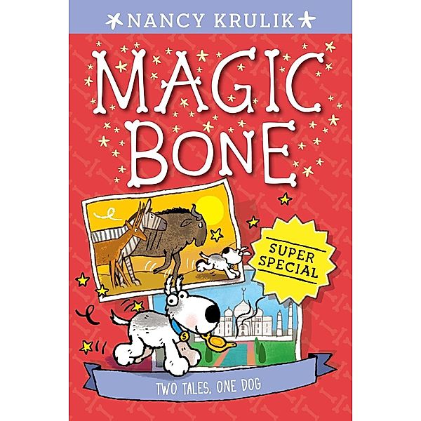 Super Special: Two Tales, One Dog / Magic Bone Bd.12, Nancy Krulik