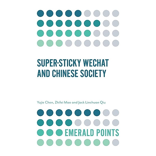 Super-sticky WeChat and Chinese Society, Yujie Chen