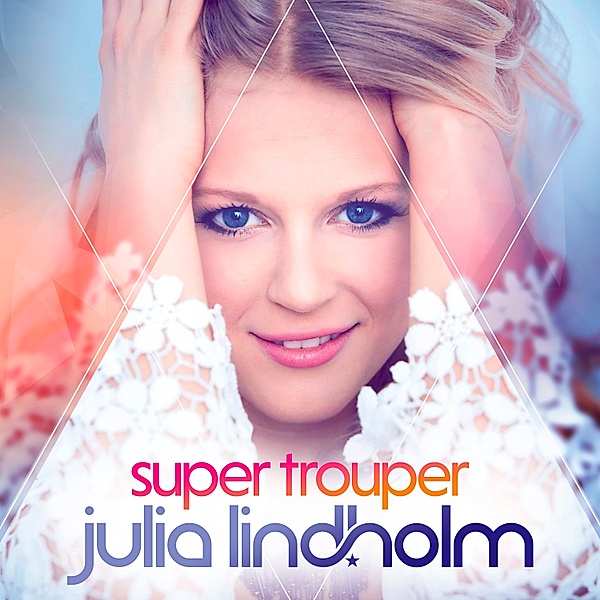 Super Trouper, Julia Lindholm