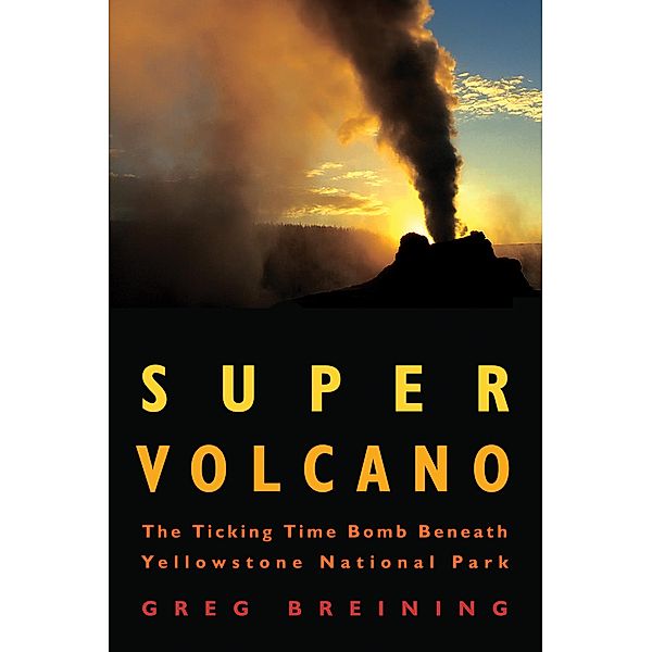 Super Volcano, GREG BREINING