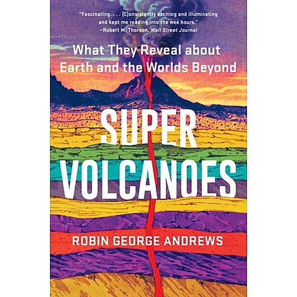 Super Volcanoes, Robin George Andrews