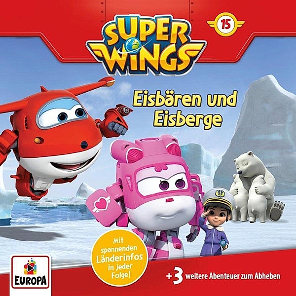 Super Wings - 15 - Folge 15: Eisbären und Eisberge, Thomas Karallus, Friedhelm Rott