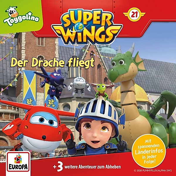 Super Wings - 21 - Folge 21: Der Drache fliegt, Thomas Karallus, Friedhelm Rott