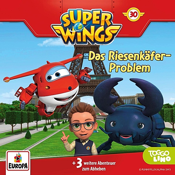 Super Wings - 30 - Folge 30: Das Riesenkäfer-Problem, Thomas Karallus, Friedhelm Rott