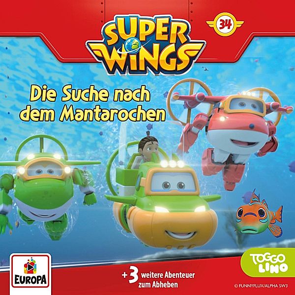 Super Wings - 34 - Folge 34: Die Suche nach dem Mantarochen, Thomas Karallus, Friedhelm Rott