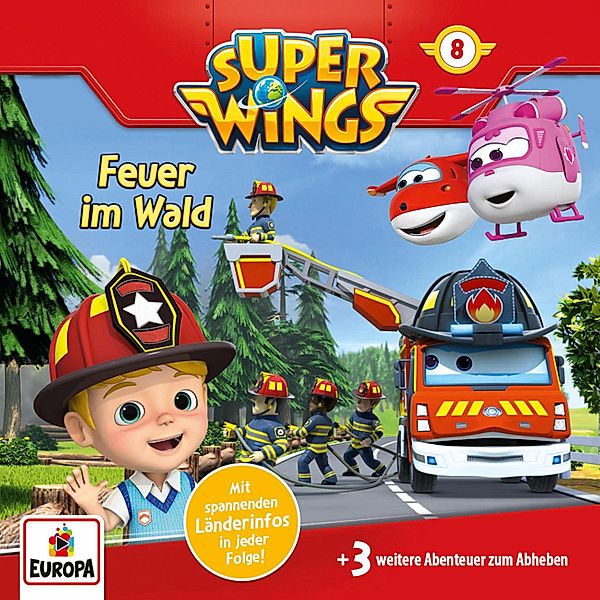 Super Wings - 8 - Folge 08: Feuer im Wald, Thomas Karallus, Florian Köhler, Sunke Jansen