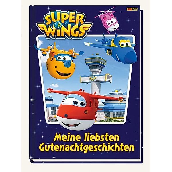 Super Wings / Super Wings: Meine liebsten Gutenachtgeschichten, Claudia Weber