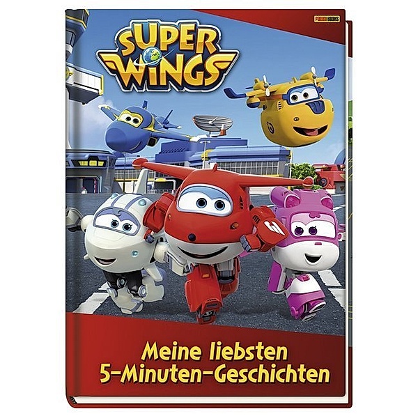 Super Wings / Super Wings: Meine liebsten 5-Minuten-Geschichten, Claudia Weber