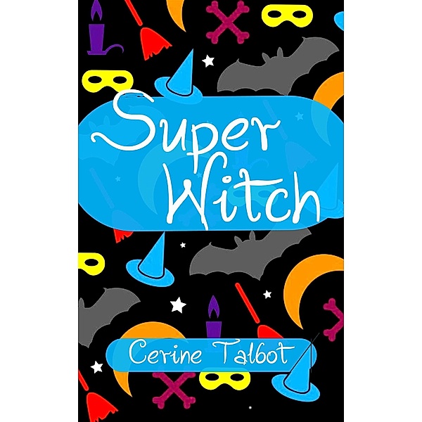 Super Witch (Souls by the Sea, #4) / Souls by the Sea, Cerine Talbot