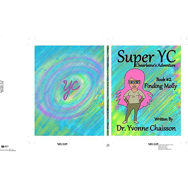 Super YC Chearleene's Adventure: Super YC Chearleene's Adventure, Dr. Yvonne Chaisson