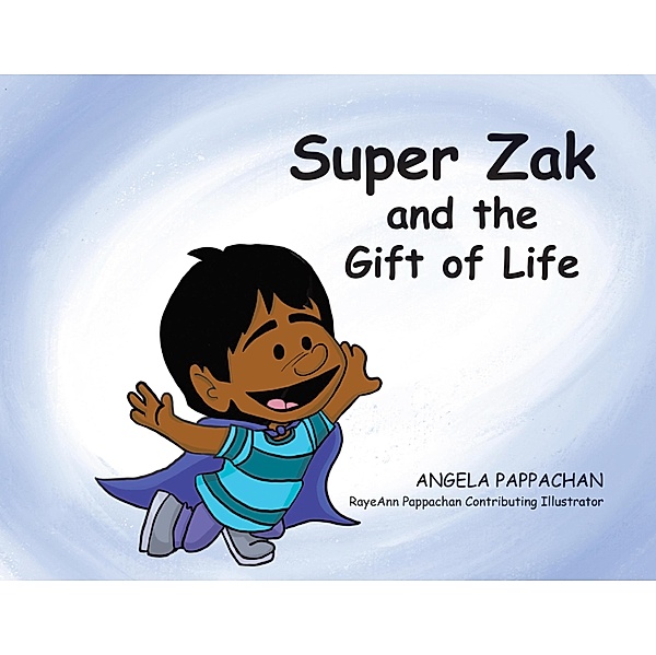 Super Zak and the Gift of Life, Angela Pappachan