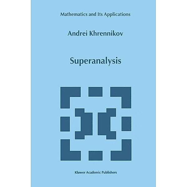 Superanalysis, Andrei Y. Khrennikov