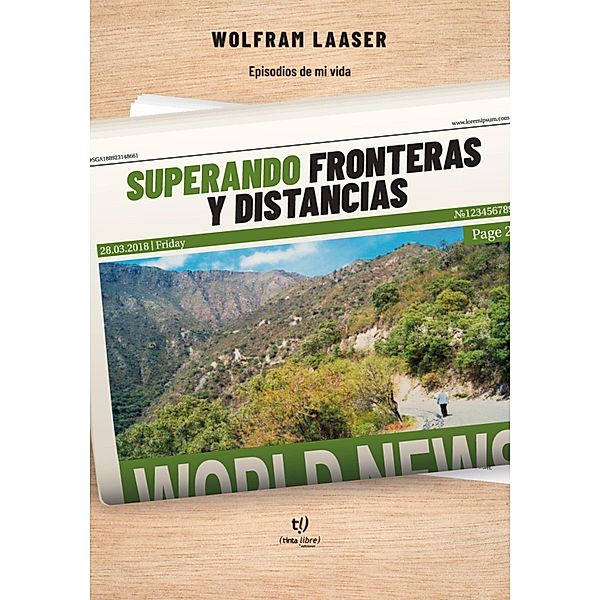 Superando Fronteras y Distancias, Wolfram Laaser